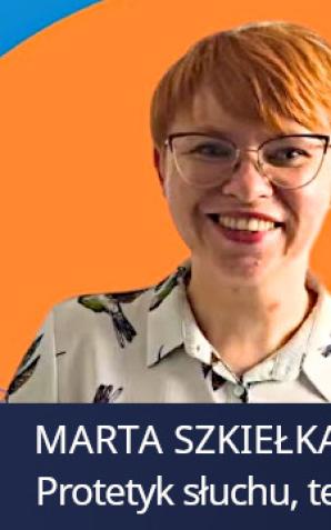 [VIDEO] JAK APARATY DZIAŁAJĄ SŁUCHOWE? Wykład wybitnej technik audiolog Marty Szkiełka